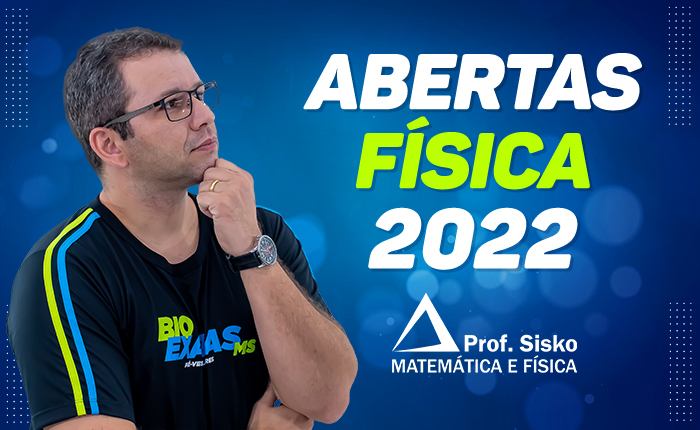Abertas Física 2022